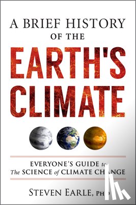 Earle, Steven - A Brief History of the Earth's Climate