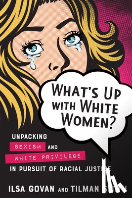 Govan, Ilsa, Smith, Tilman - What's Up with White Women?