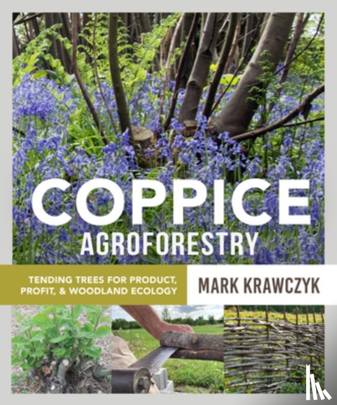 Krawczyk, Mark - Coppice Agroforestry