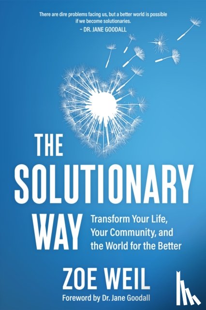 Weil, Zoe - The Solutionary Way