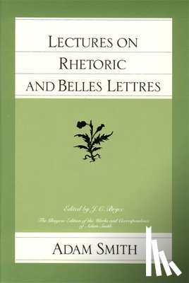Smith, Adam - Lectures on Rhetoric & Belles Lettres