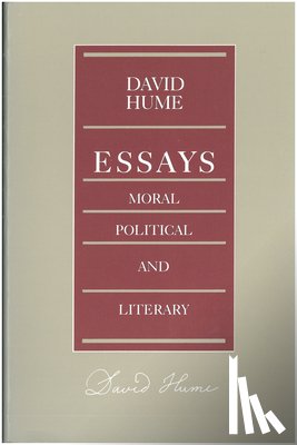 Hume, David - Essays -- Moral Political & Literary, 2nd Edition