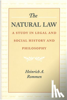 Heinrich Albert Rommen - Natural Law