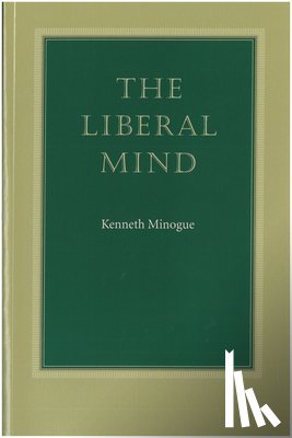 Kenneth R. Minogue - Liberal Mind
