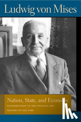 Mises, Ludwig von - Nation, State, & Economy