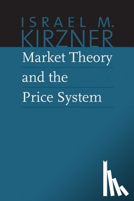  - Market Theory & the Price System