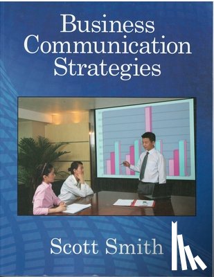 Smith, Scott - Business Communication Strategies