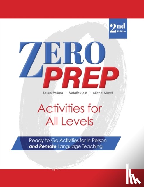 Pollard, Laurel, Marell, Michal, Hess, Natalie - Zero Prep Activities for All Levels