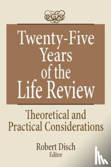 Disch, Robert - Twenty-Five Years of the Life Review
