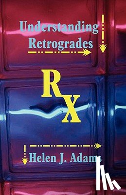 Adams, Helen J - Understanding Retrogrades