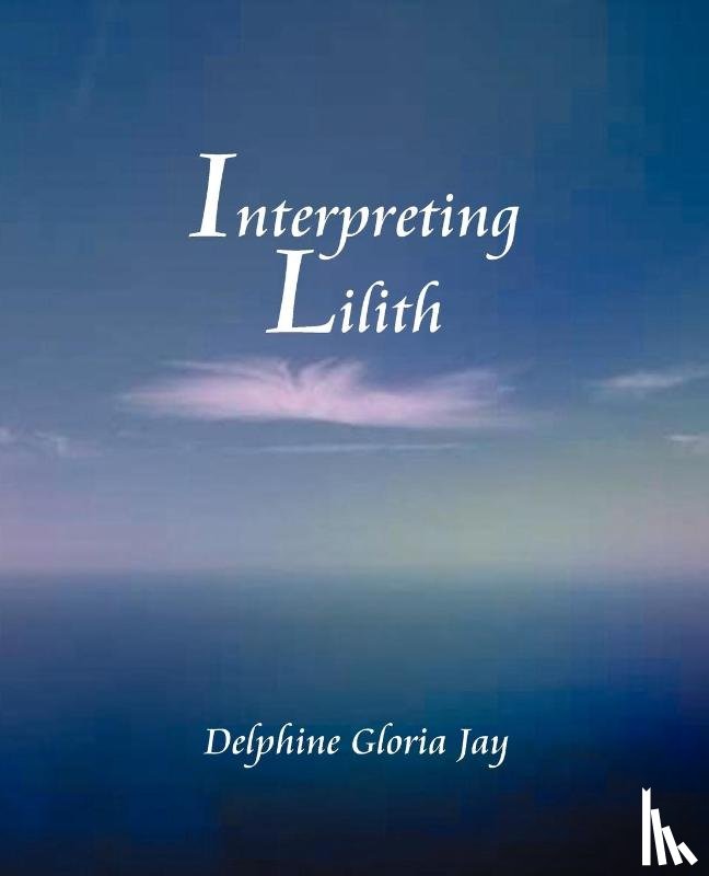 Jay, Delphine - Interpreting Lilith