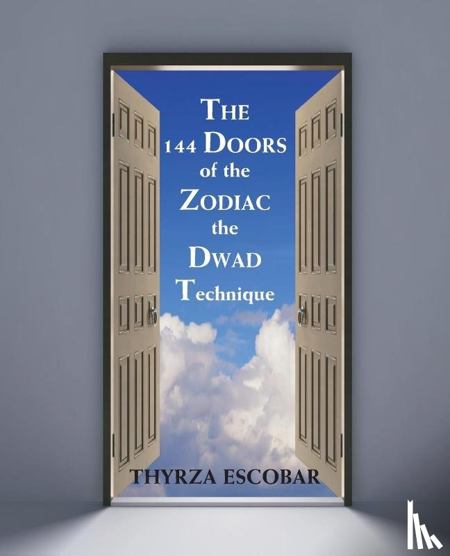 Escobar, Thyrza - The 144 Doors of the Zodiac