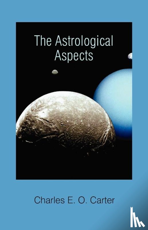 Carter, C. - Astrological Aspects
