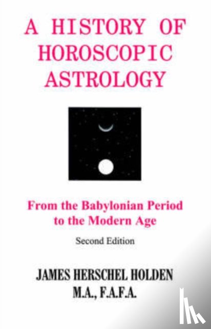Holden, James H.Herschel - History of Horoscopic Astrology
