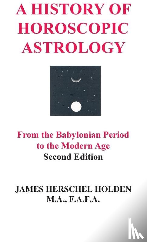 Holden, James Herschel - A History of Horoscopic Astrology