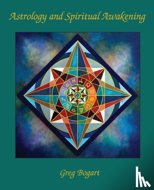 Bogart, Greg - Astrology and Spiritual Awakening