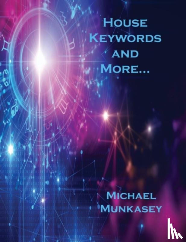 Munkasey, Michael - House Keywords and More...