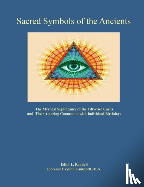 Randall, Edith, Campbell, Florence Evylinn - Sacred Symbols of the Ancients