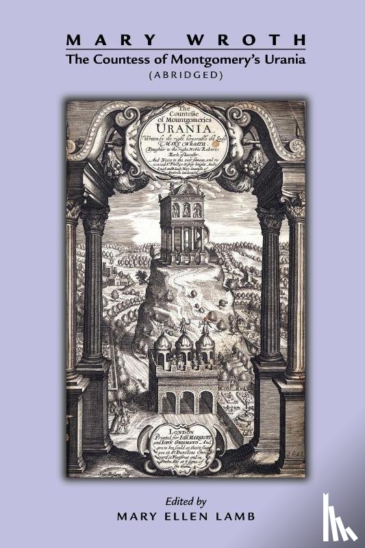Lamb, Mary Ellen - Mary Wroth: The Countess of Montgomery`s Urania (Abridged)