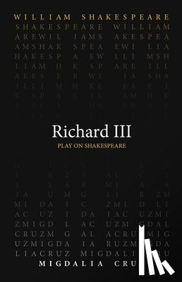 Shakespeare, William, Cruz, Migdalia - Richard III