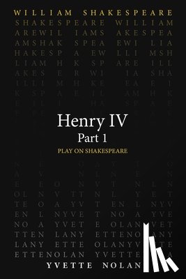 Shakespeare, William, Nolan, Yvette - Henry IV Part 1