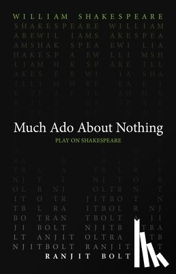 Shakespeare, William, Bolt, Ranjit - Much Ado About Nothing