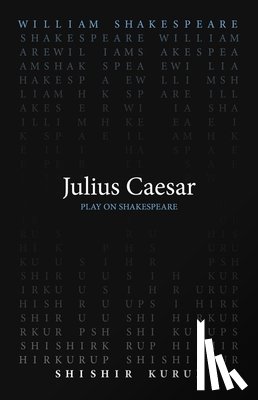 Shakespeare, William, Kurup, Shishir - Julius Caesar