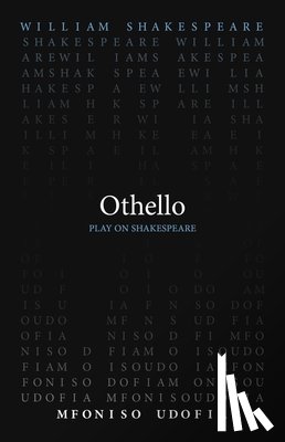 Shakespeare, William, Udofia, Mfoniso - Othello