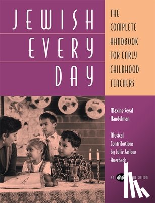 House, Behrman - Jewish Every Day: The Complete Handbook for Early Childhood Teachers
