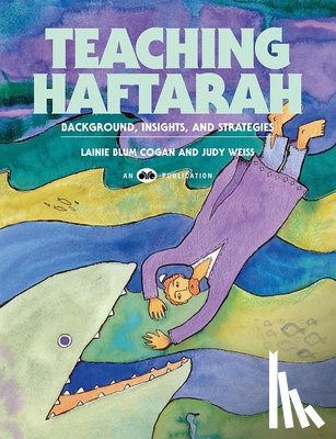 House, Behrman - Teaching Haftarah: Background, Insights, & Strategies