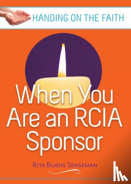 Senseman, Rita Burns - When You are an RCIA Sponsor