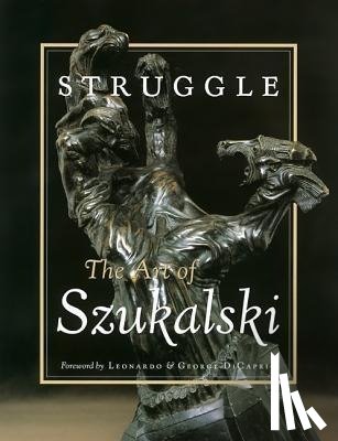 Szukalski, Stanislav - Struggle: The Art of Szukalski