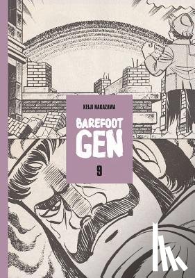 Nakazawa, Keiji - Barefoot Gen Vol 9: Breaking Down Borders