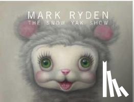 Ryden, Mark - The Snow Yak Show
