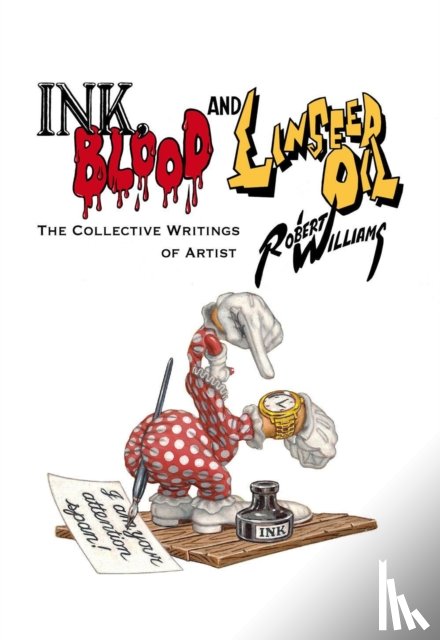 Williams, Robert, Vitello, Gwynned - Ink, Blood, and Linseed Oil