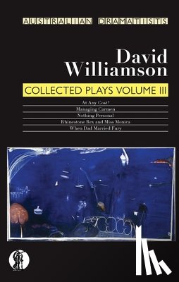 Williamson, David, Khadra, Mohamed - Williamson: Collected Plays Volume III