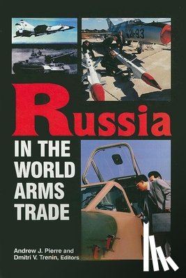 Trenin, Dmitri V. - Russia in the World Arms Trade