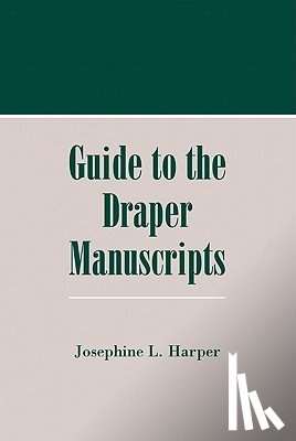 Harper, Josephine L. - Guide to the Draper Manuscripts