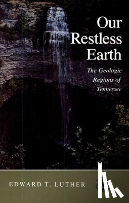 Luther, Edward T. - Our Restless Earth
