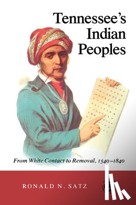 Satz, Ronald N. - Tennessee'S Indian Peoples