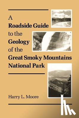 Moore, Harry L. - Roadside Guide Geology Great Smoky