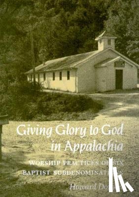 Dorgan, Howard - Giving Glory To God Appalachia