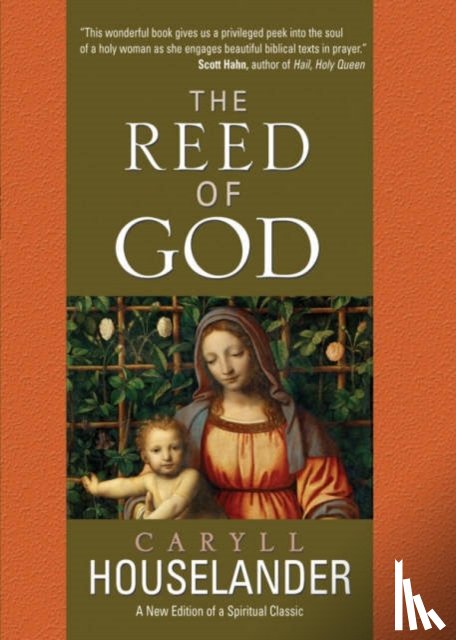 Caryll Houselander - The Reed of God