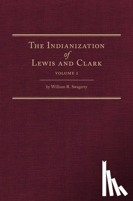 Swagerty, William R. - The Indianization of Lewis and Clark