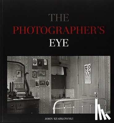 Szarkowski, John - The Photographer's Eye