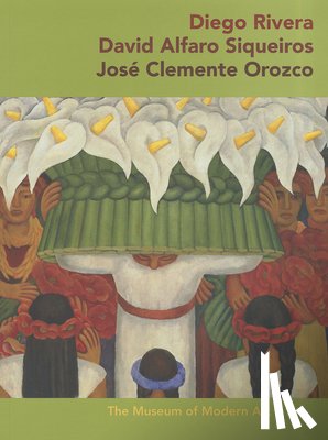 Oles, James - Diego Rivera · David Alfaro Sigueiros · José Clemente Orozco