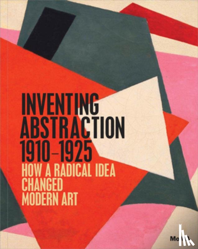  - INVENTING ABSTRACTION 1910-192