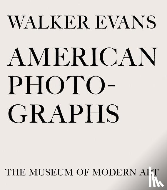 Kirstein, Lincoln - Walker Evans: American Photographs