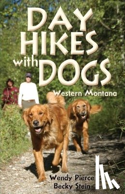 Warren, Becky, Pierce, Wendy - Day Hikes with Dogs