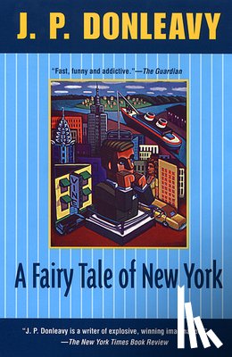 Donleavy, J.P. - A Fairy Tale of New York